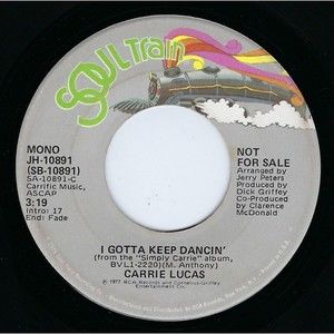 Carrie Lucas ‎Promo Vinyl 45 I Gotta Keep Dancin' / Mono on Soul Train EX Disco